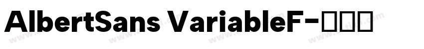 AlbertSans VariableF字体转换
